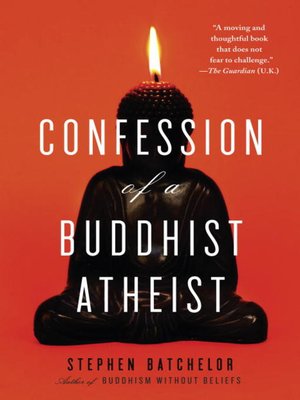 cover image of Confession of a Buddhist Atheist